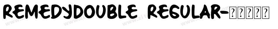 RemedyDouble Regular字体转换